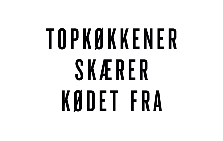 Topkøkkener skærer kødet fra